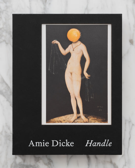 Amie Dicke: Handle / Collecting Alibis