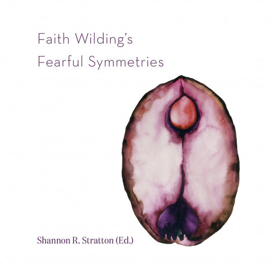Faith Wilding: Fearful Symmetries